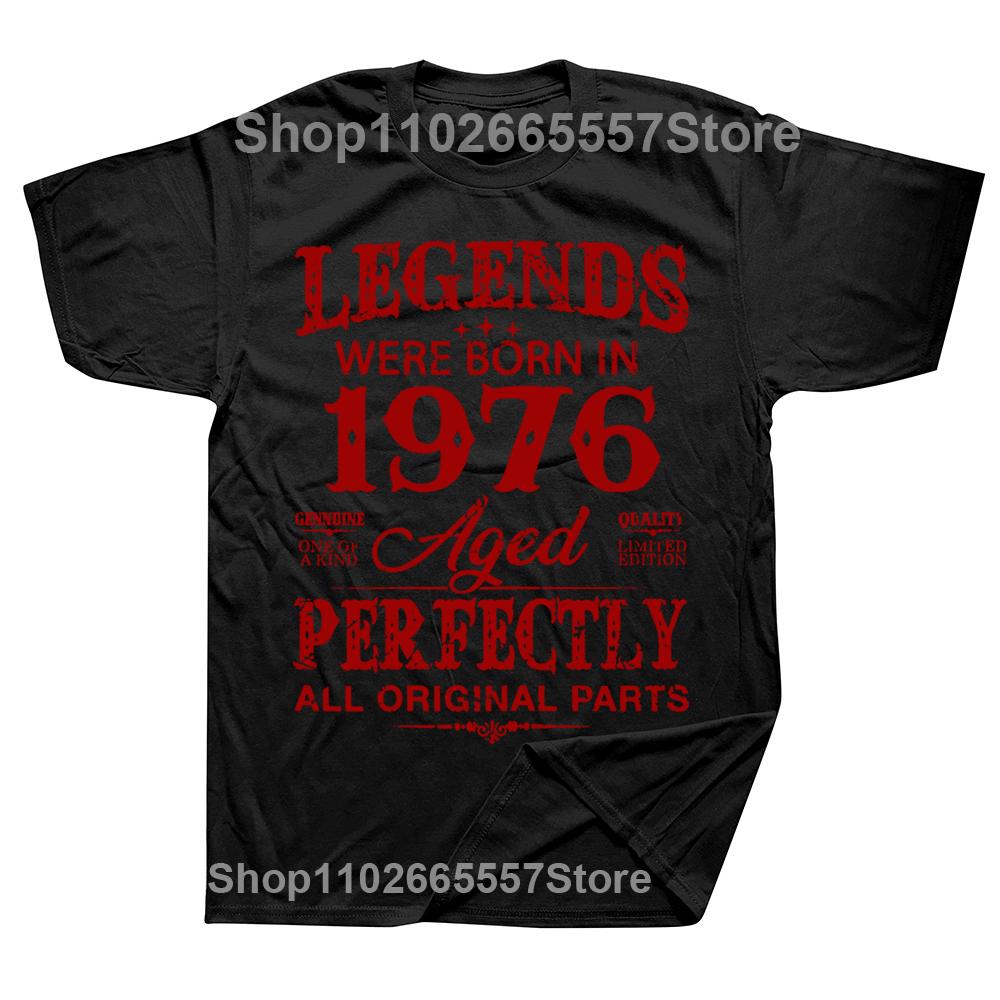 LEGEND 1976 VINTAGE Classic Black Cotton T Shirts Unisex Retro Summer Fashion 48th 48 Years Old Birthday Party Tshirt Male Top
