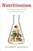 The Nutritionism : The Science and Politics of Dietary Advice Book