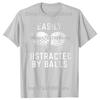 Easily Distracted By Balls Funny Golf Lover Golf Player Tshirts Men Fashion Casual Tshirt 100 Cotton Loose Oversized T Shirt