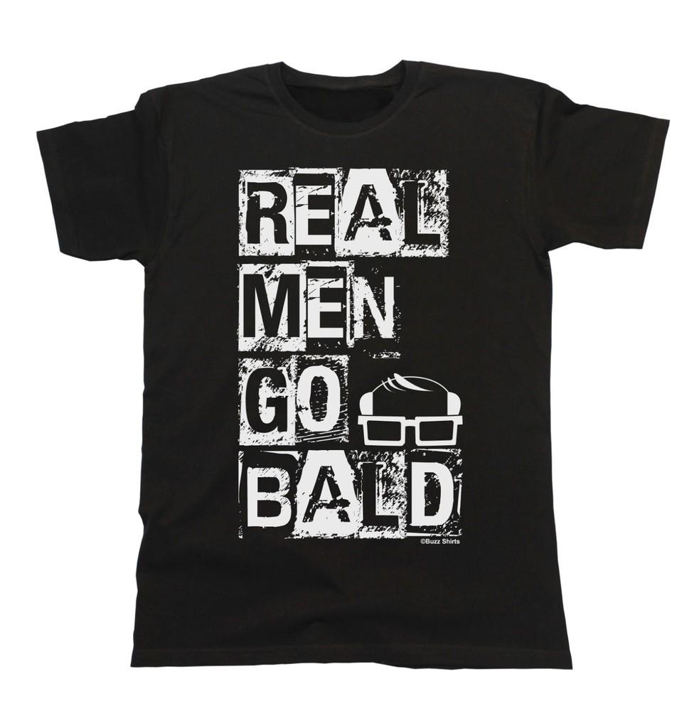 Real Men Go BALD Mens Funny T-Shirt Cotton Eco Friendly Gift