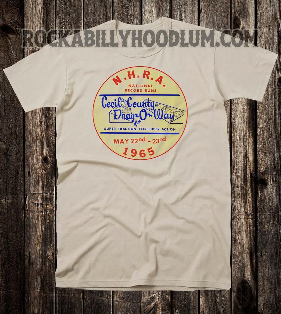 Retro Hot Rod T Shirt Tee Drag Race Racing NHRA Cecil County Drag O Way 1965 Unisex T-Shirt XXL