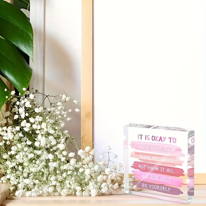 Pink 2D Flat Acrylic Motivational Desk Decor - Inspirative Office Gift for Women with Positive Affirmations "It is Okay to Have Hard Days"  
