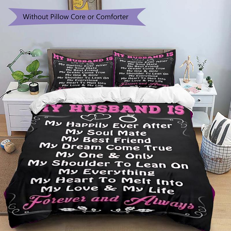 3PCs Husband Appreciation Quote Design Cover Set, Breathable Fabric, Machine Washable (1 Duvet Cover + 2 Pillowcases) (Without Quilt) yy250911100