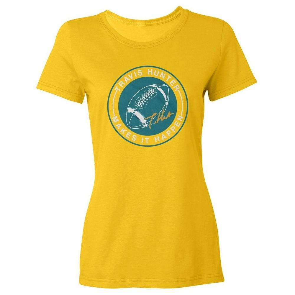 Hunter Makes It Happen Logo - Jacksonville Fans Ladies  Crewneck T-Shirt Unisex T-Shirt L