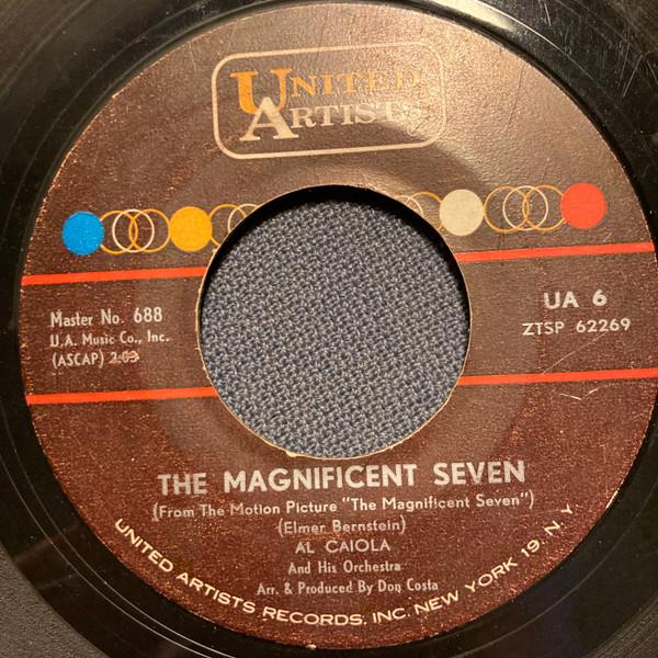 

7inch Record AL CAIOLA HIS ORCHESTRA The Magnificent Seven UA6 United Artists US Soundtracks Musicals Used