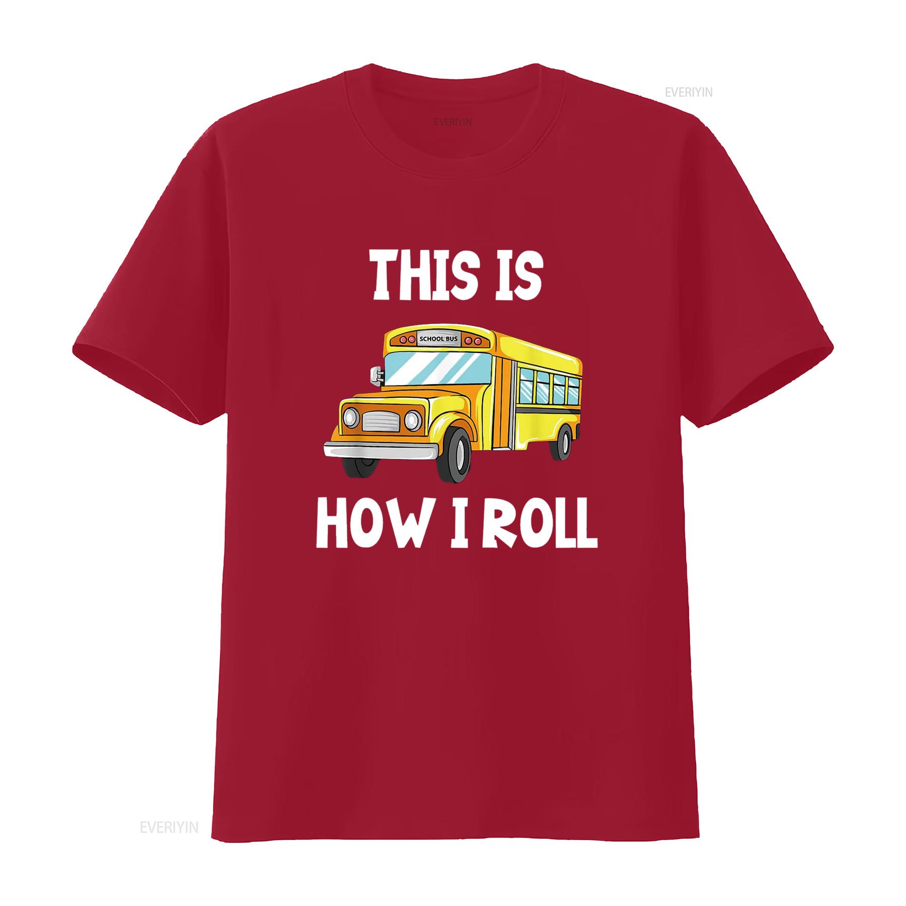 Funny School Bus Driver This Is How I Roll T Shirt vintage Washed Unisex Top For Everyday Wear fashion Soft Breathable Slightly S