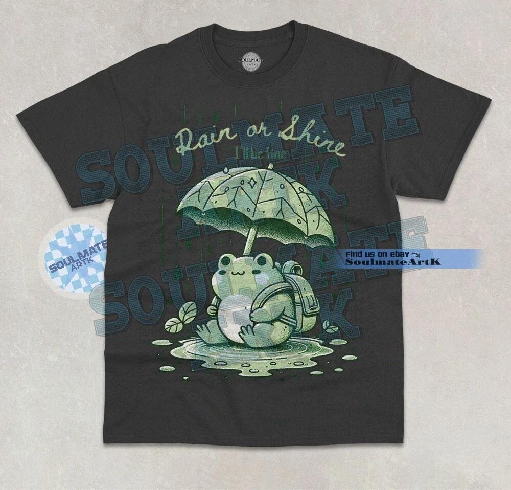 Rain Or Shine T- Shirt I ll Be Fine Cute Frog In Rain Graphic Meme Unisex  Shirt XL