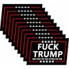 10 Pack Fuck Trump and Fuck You for Voting for Him Anti Trump Stickers Laptop Bumper Decal Window Waterproof Car Stickers