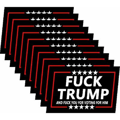 10 Pack Fuck Trump and Fuck You for Voting for Him Anti Trump Stickers Laptop Bumper Decal Window Waterproof Car Stickers
