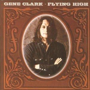 

CD GENE CLARK - Flying High 5407252 A&M Records 1998 Japan Rock Used