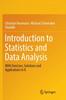 The Introduction To Statistics and Data Analysis : With Exercises, Solutions and Applications In R Book