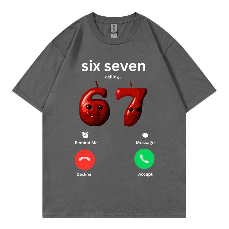 67 ruft Lustiger Meme T-Shirt für Männer Frauen Hohe Qualität Mode Oversized T-Shirts Sommer Freizeit Baumwolle Kurzarm T-Shirts