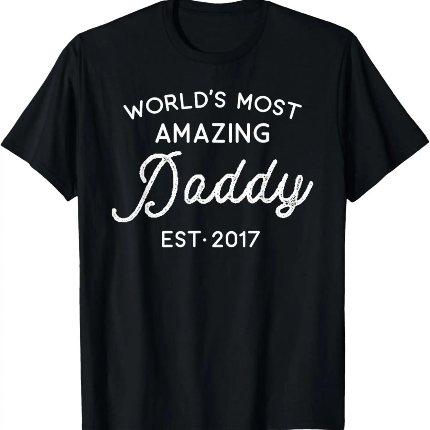 

Mens Worlds Most Amazing Daddy Est S