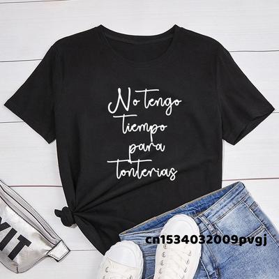I Don't Have Time for Nonsense Spanish Phrase Camiseta Mujer Women T-shirt Tops Short Sleeve Básico Tshirt for Lady