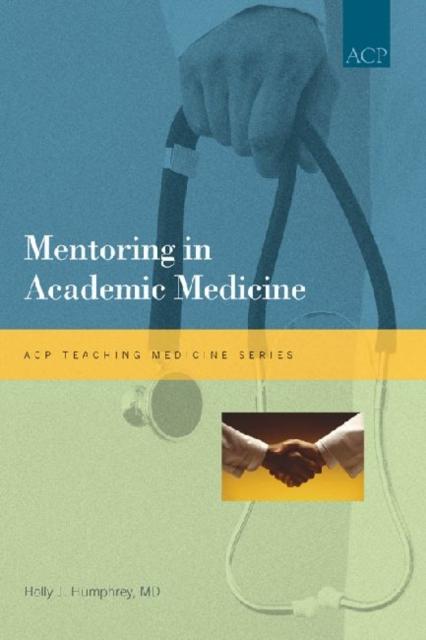 The Mentoring In Academic Medicine Book