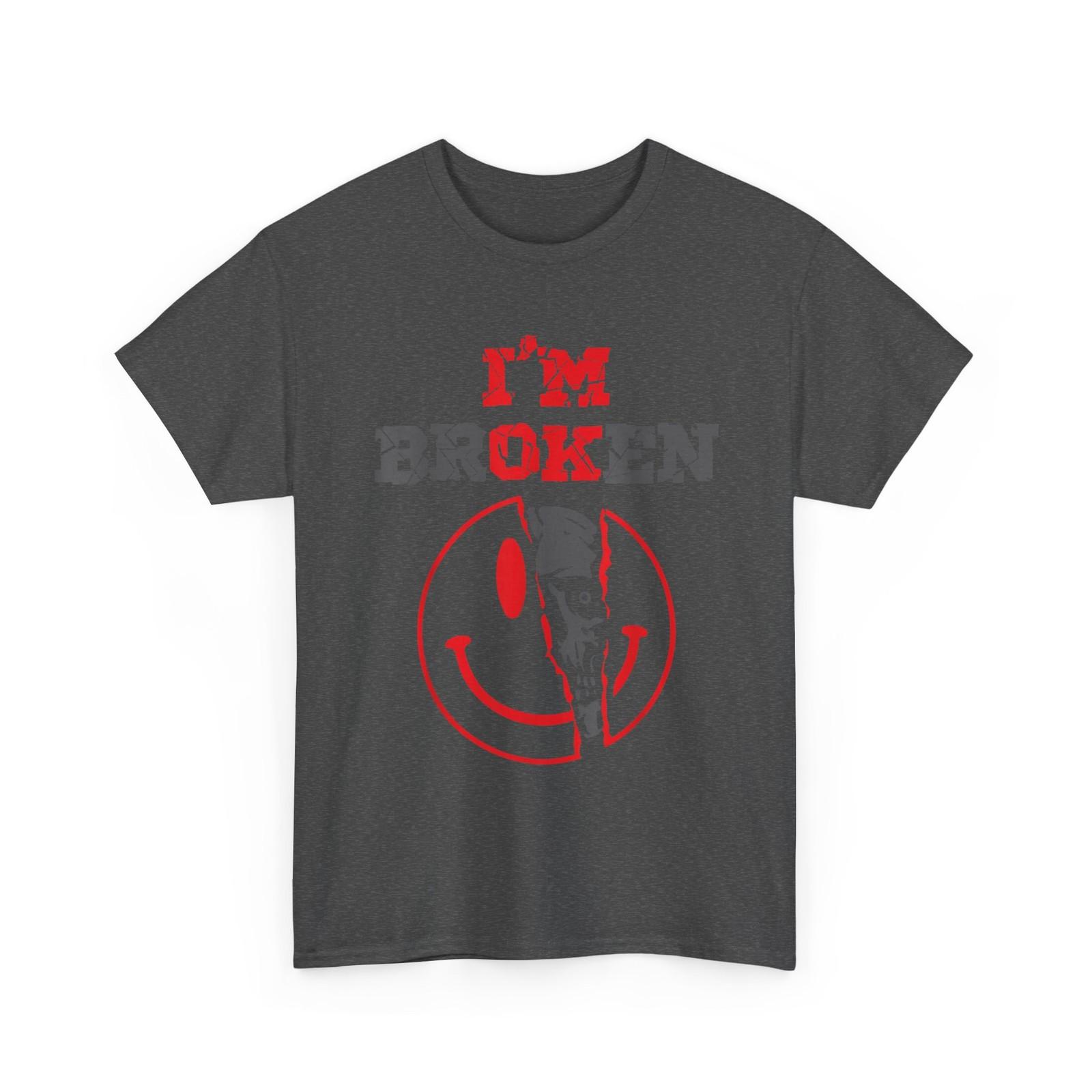 Confused Smile I m Broken T-Shirt, I m OK Broken T-Shirt L