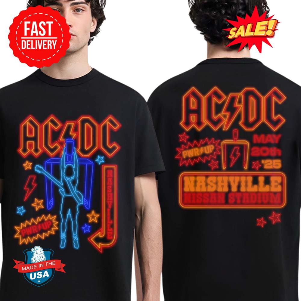 ACDC PWR Up Nashville Tennessee 2025 On May 20 Led Light Art TShirt S5XL Unisex T-Shirt Graphic Tee S
