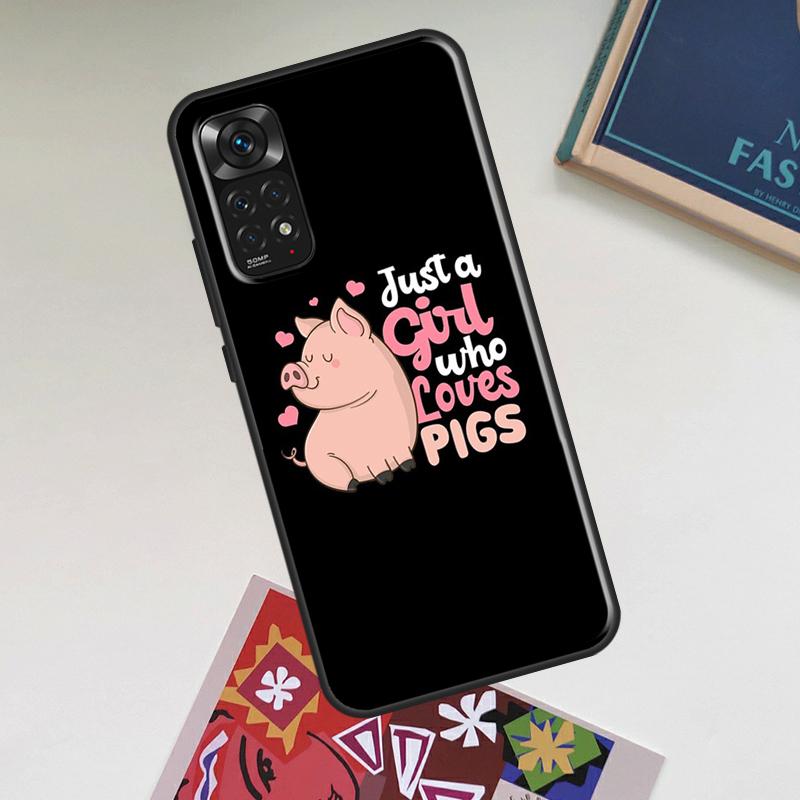 Just A Girl Who Loves Pigs Case For Xiaomi Redmi Note 12 Pro Plus 8 9 10 11 Pro 8T 9S 10S 11S 12S 9C 10A 10C 12C Cover