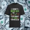 Day Trading Shirt Herren Stock I Dont Need Sex The Stock Market Fucks My Life