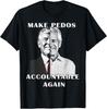 Make Pedos Accountable Again Funny Trump