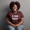 Bible Verse Christian T-Shirt | Be Strong And Courageous | Joshua 1:19 |