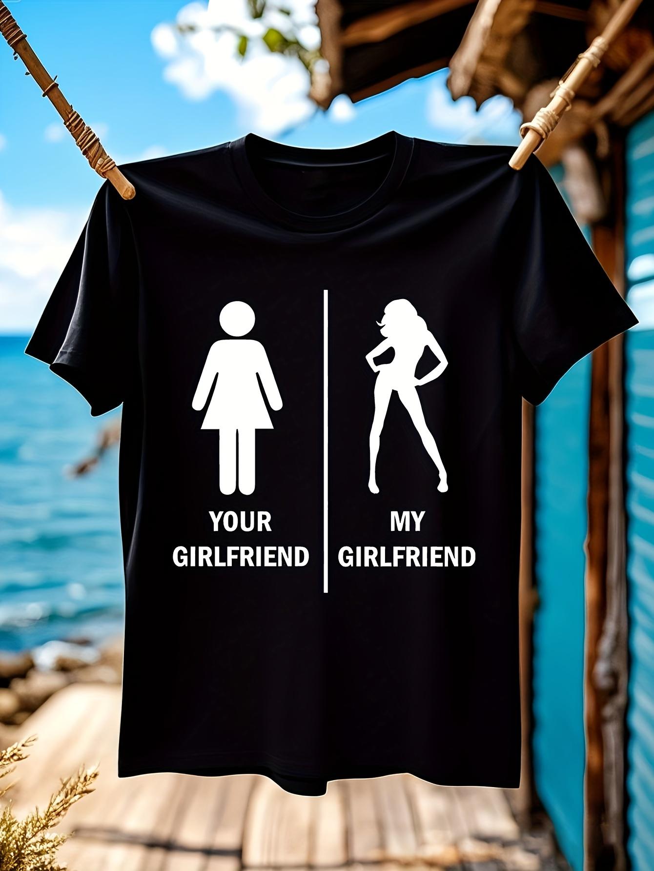 Funny Tshirt Funny Your Girlfriend Vs My Girlfriend Tshir... XL