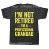 Funny I'm Not Retired I'm A Professional Grandad Vintage T-shirts Men Fashion Casual Tshirt 100% Cotton Loose Oversized T Shirt