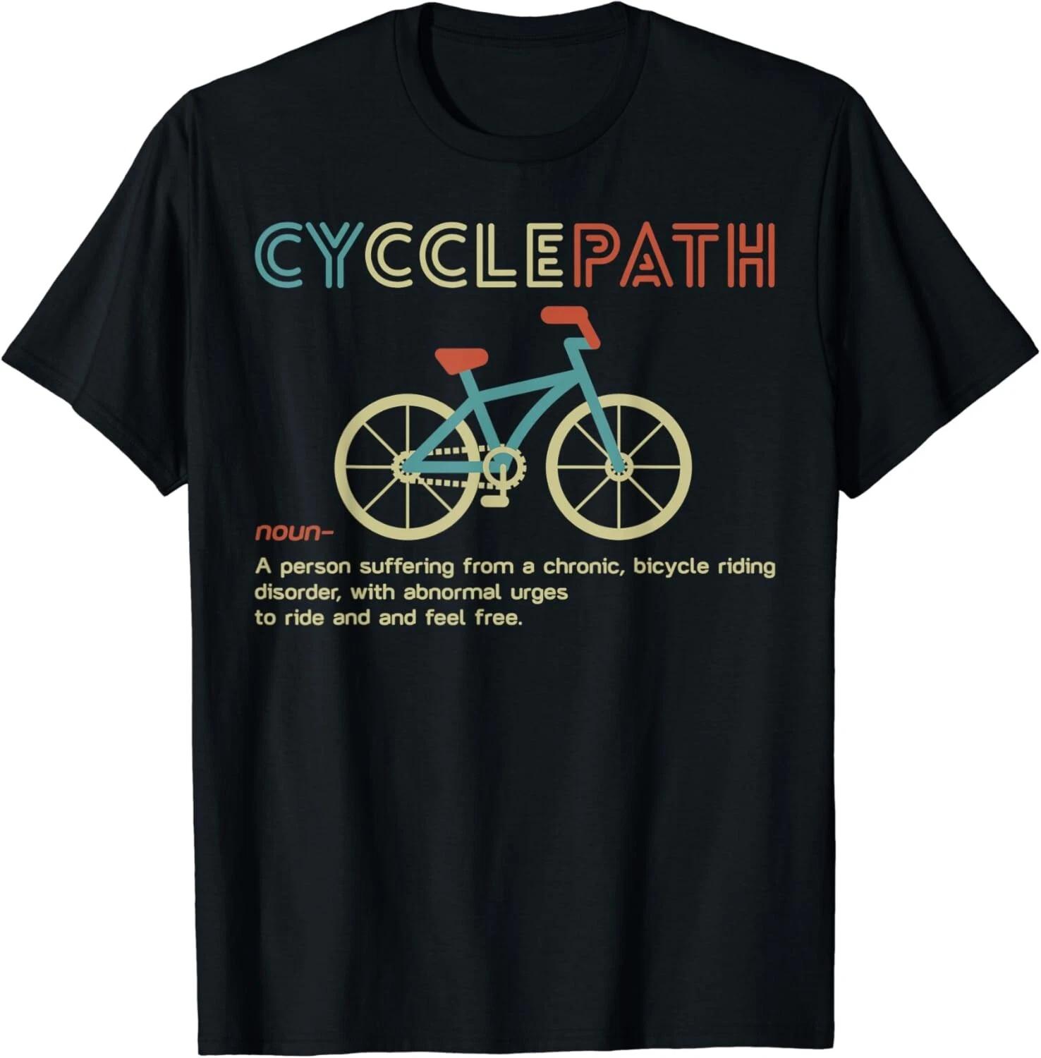 Vintage Cycling I_m A Cyclepath Cyclist Riding Bicycle Pride Gift Unisex T-Shirt 3XL