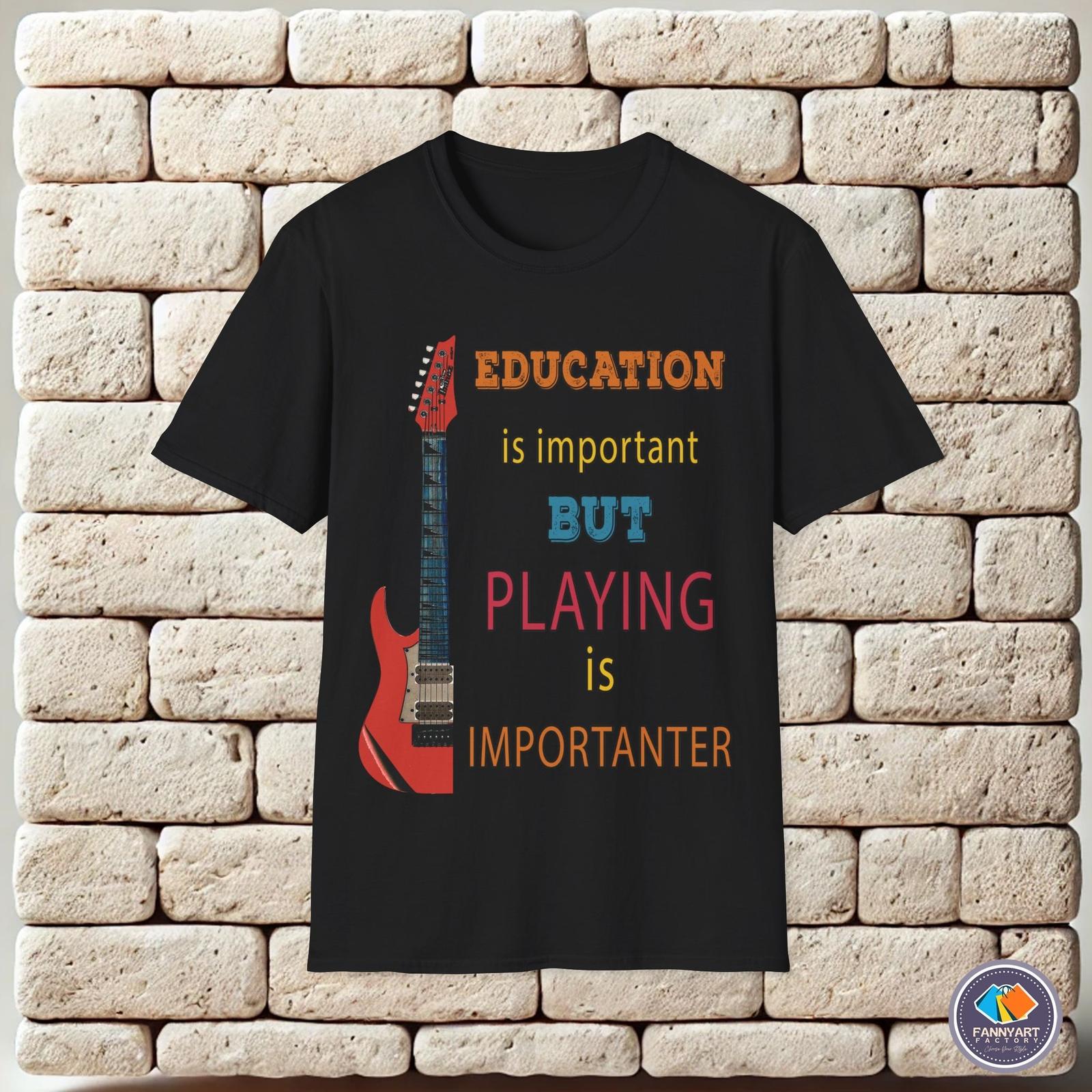 Playing guitar is importanter Unisex T-Shirt XXL