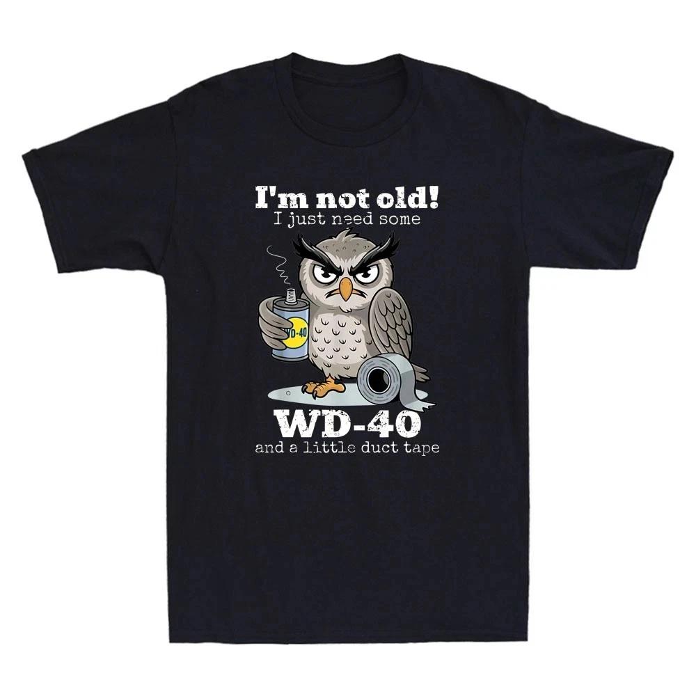 Owl Im Not Old I Just Need Some A Little Duct Tape Funny Unisexs Tshirt S