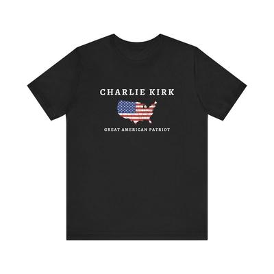 Charlie Kirk Tribute , Great American Patriot Top Size S-3XL Unisex T-Shirt