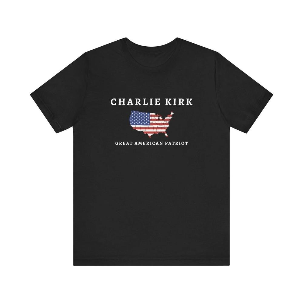 Charlie Kirk Tribute , Great American Patriot Top Size S-3XL Unisex T-Shirt L