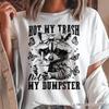 Not My Trash Not My Dumpster Cute Raccoon T-and Kids Tshirt, White and Natural Vintage Coquette Bow Women Tee