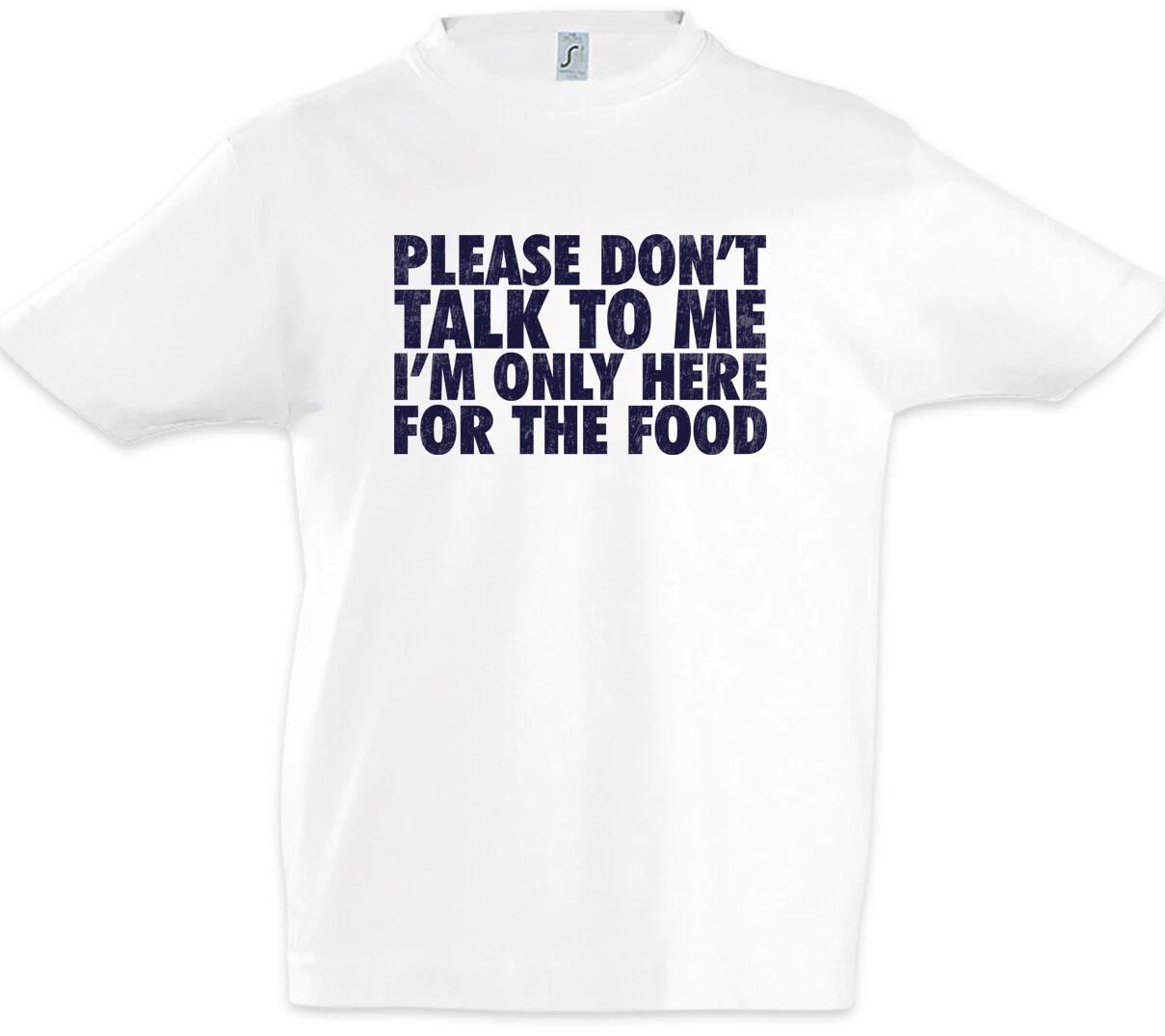 I m Only Here For The Food Kids Boys T-Shirt Birthday Fun Family Celebrations- 150