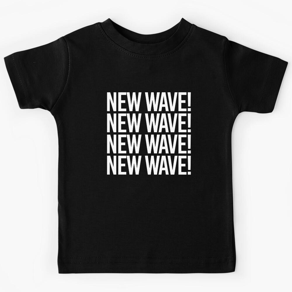 NEW WAVE! Kids T-Shirt 160