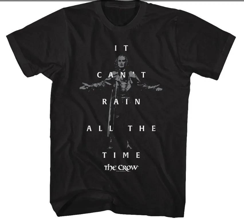 It Cant Rain All The Time The Crow Tshirt S