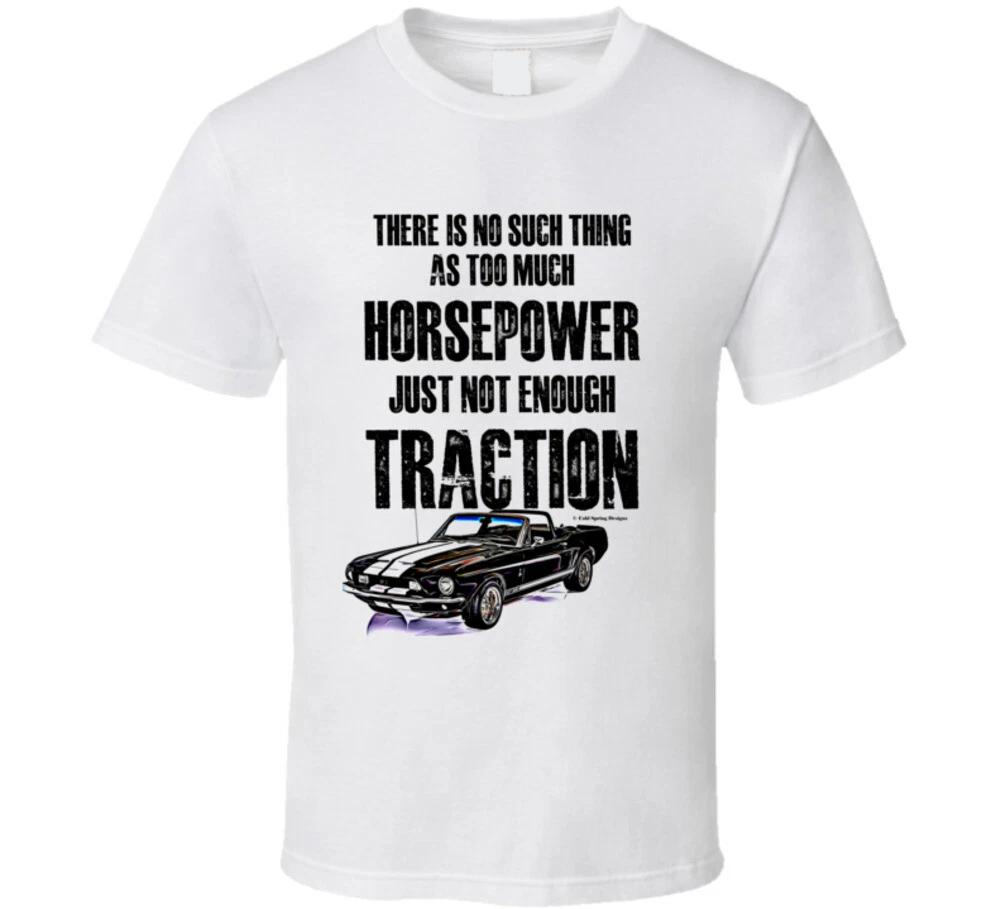 

68gt350 No Such Thing As Too Much Horsepower Just Not Enough Traction Funny Gift M
