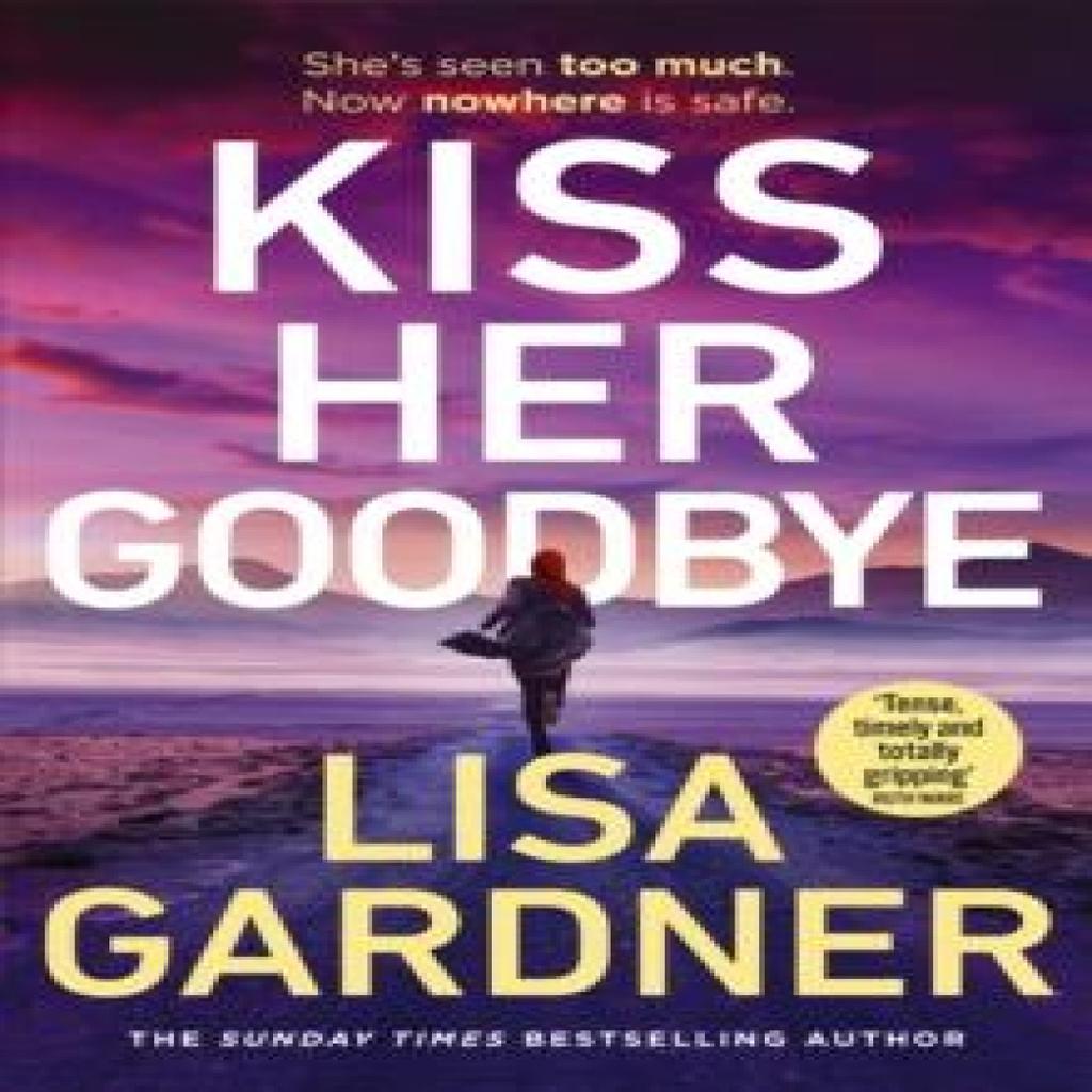 Kiss Her Goodbye by Lisa Gardner Paperback Book 9781804947432
