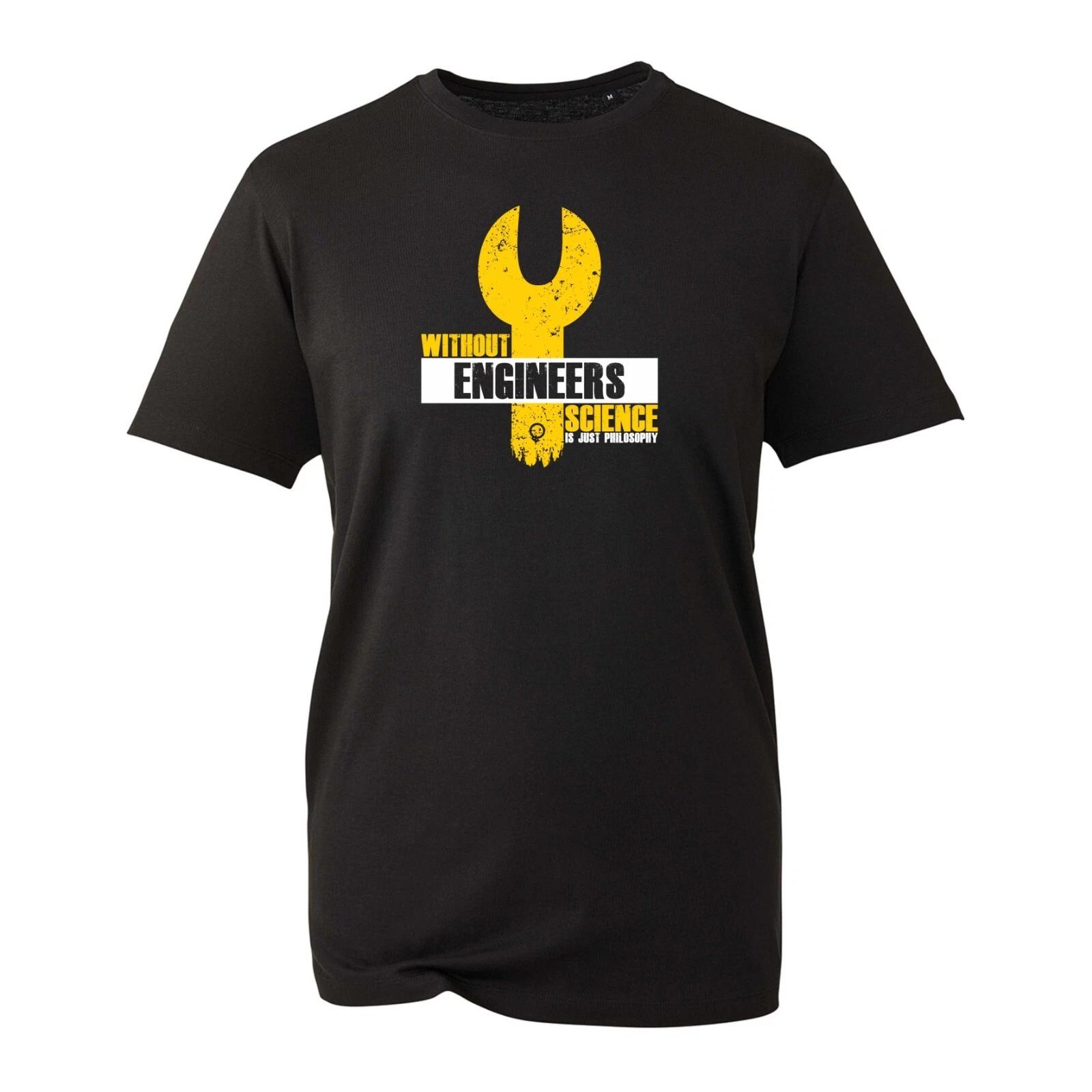 Without Engineers Science Is Just A Philosophy T-Shirt Funny Engineers Tool Joke M