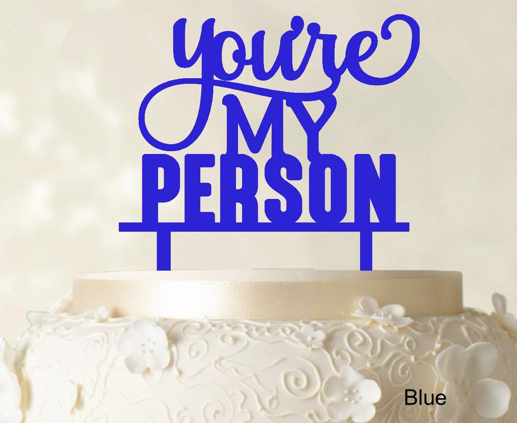 You're My Person "" Hochzeitstortenaufsatz, blauer Tortenaufsatz, Kuchendekoration, Option erhältlich, 15,2 - 17,8 cm