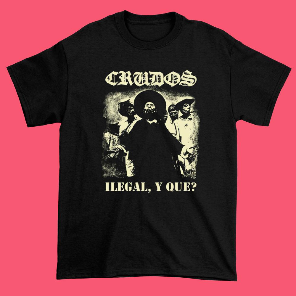 New Los Crudos Ilegal Black Gift Family Men All size Black Shirt NG531 Unisex T-Shirt M