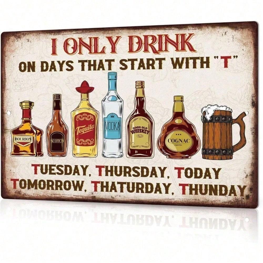 \Retro Metal Sign For Home Bar - Funny Sarcastic Quote Daily Drinking Humor - 8x12 Inch Wall Art Decor\