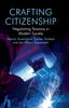 Kniha Crafting Citizenship : Negotiating Tensions In Modern Society