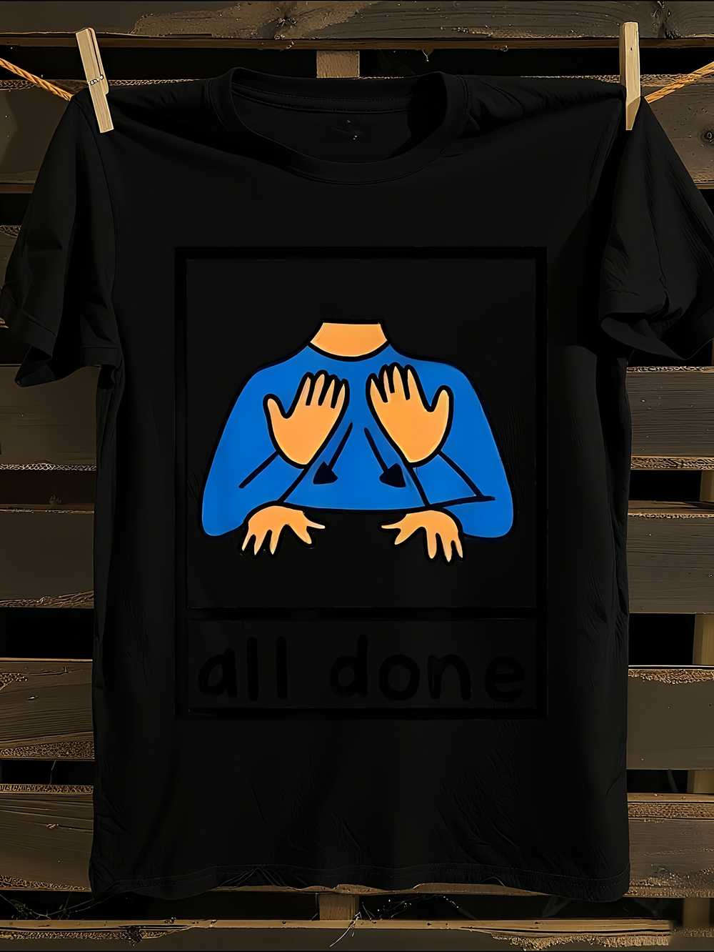 s All Done Sign Language T-Shirt XL