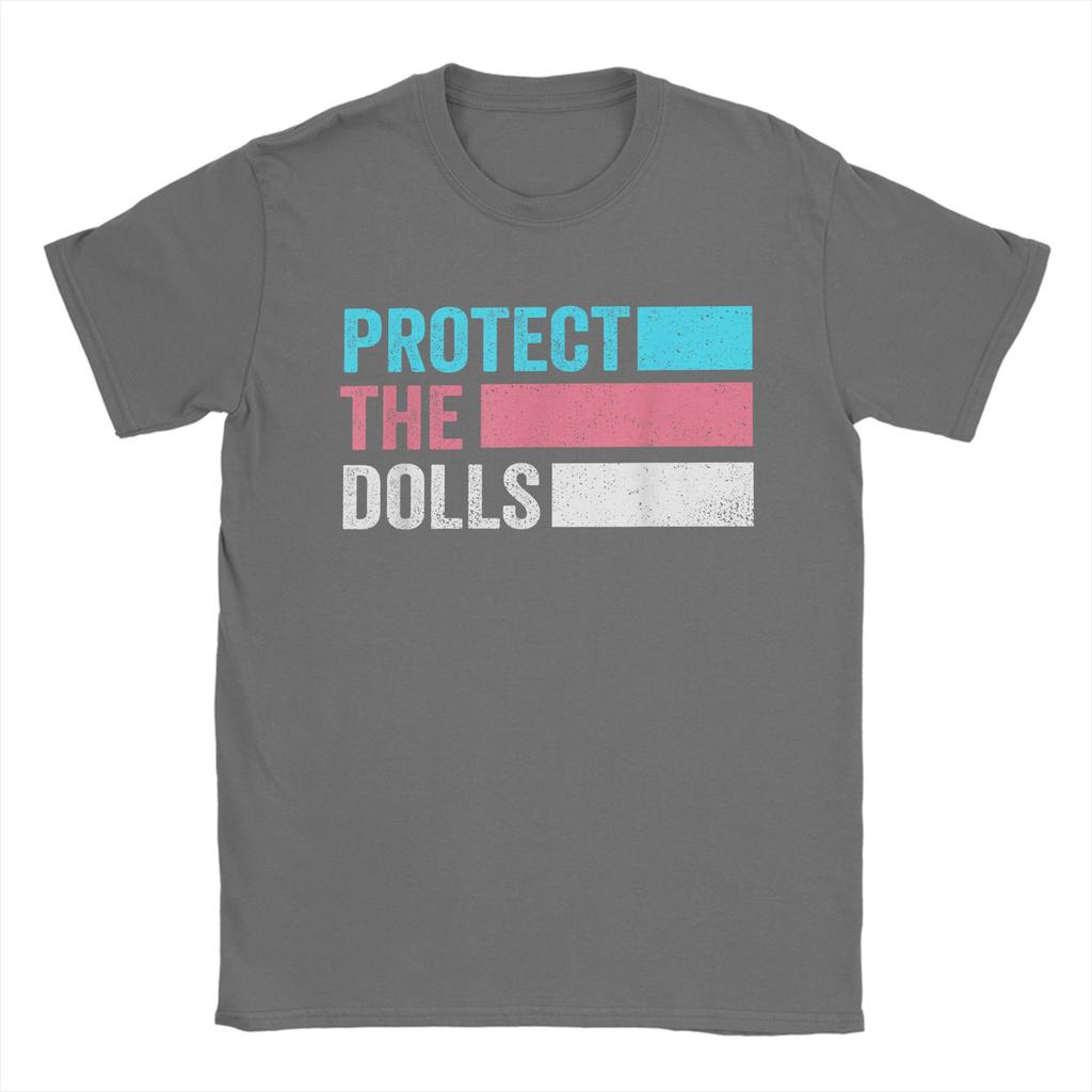 Protect The Dolls Quote T-Shirt Men Trans Women Solidairity Awesome Cotton Tee Round Neck Short Sleeve T Shirt Plus Size Clothes