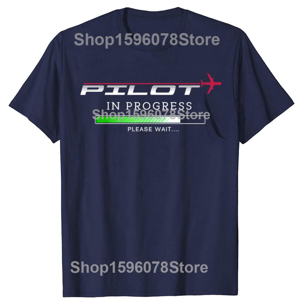Pilot In Progress Funny Future Pilot Aviation Airplane Tshirts Unisex Casual Tshirt 100 Cotton Loose Oversized T Shirt Summer S