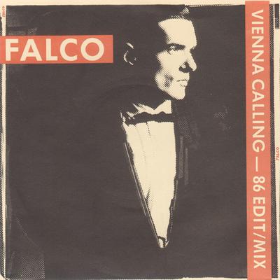 7-Zoll-Schallplatte FALCO - Vienna Calling (86 Edit / Mix) AM318 A&M Records 1986 UK Dance & Electronica Used