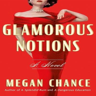 Glamorous Notions by Megan Chance Paperback Book 9781662515774