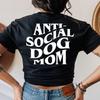 Anti-Sozialer Hunde-Mama T-Shirt Damen Druck Vorder- und Rückseite Lustiges Grafik T-Shirt Hunde-Mama Liebhaber T-Shirt Kurzarm Damen Kleidung