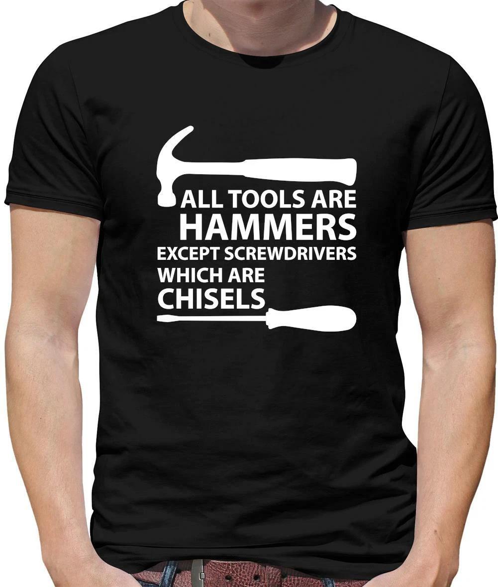 

All Tools Are Hammers Mens T-Shirt - Builder - Tradesmen - Toolkit - Workmen 3XL